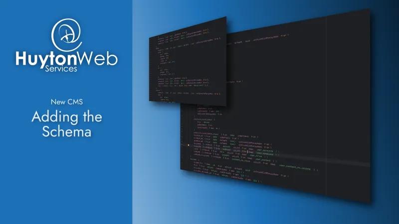 Huyton Web Services logo with the Adding the Schema and the code of a schema on the right